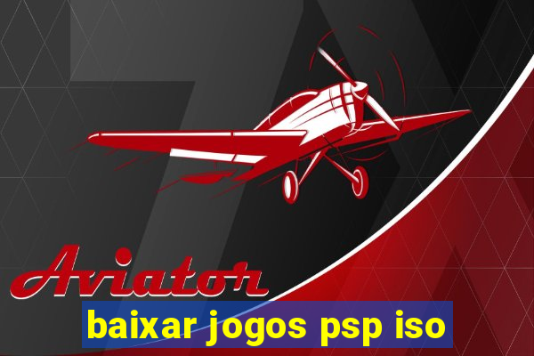 baixar jogos psp iso